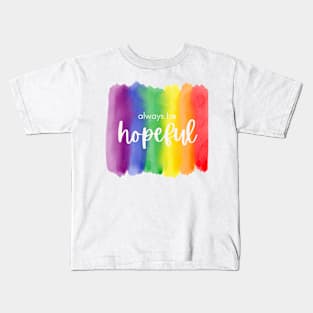 Be hopeful Kids T-Shirt